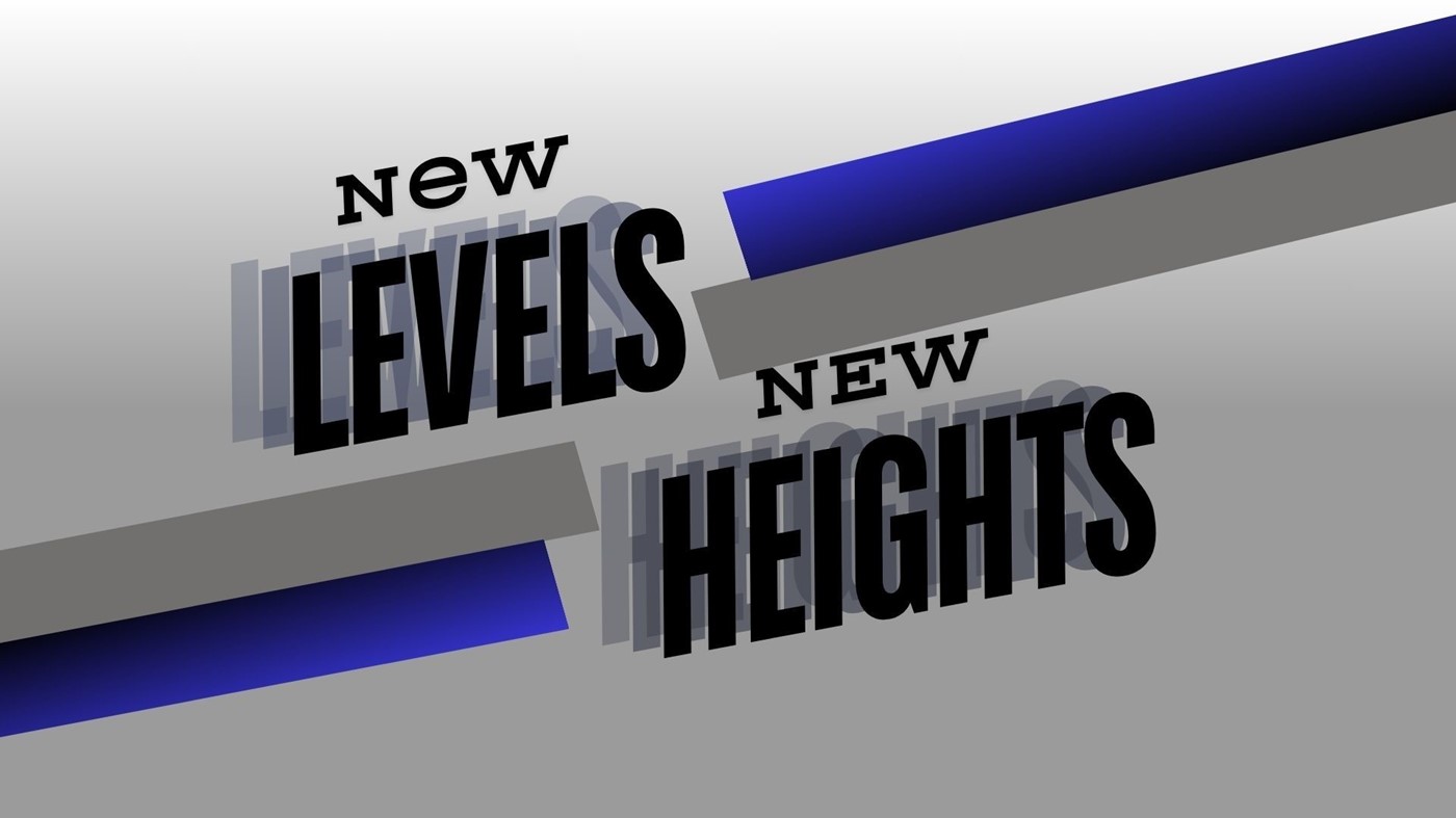 New Levels New Heights